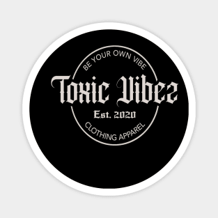 Toxic Vibez The Label Magnet